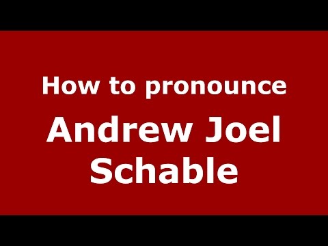 How to pronounce Andrew Joel Schable (American English/US)  - PronounceNames.com
