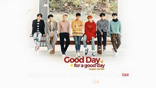 [EON][Vietsub] Good Day For A Good Day - Super Junior