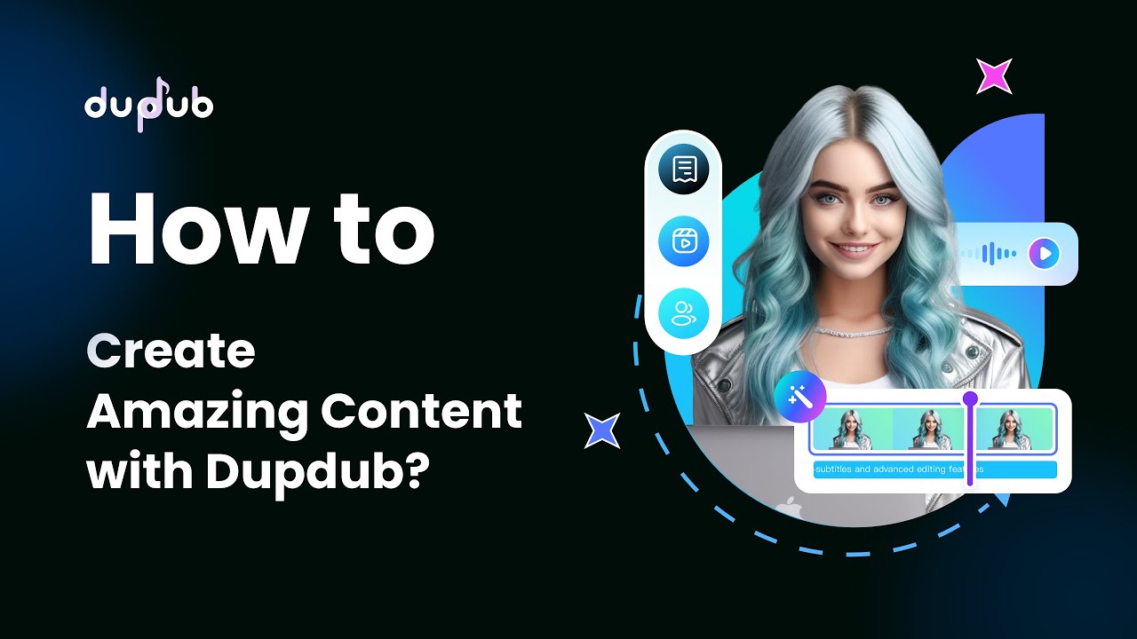 How to Create Amazing Content with Dupdub?