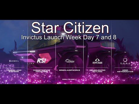 Star Citizen - Invictus Launch Week 2953 Day 7 and 8 - Tumbril, RSI, Origin, CNOU, and Argo