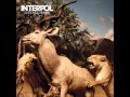 Our Love to Admire - Interpol (Full Album, High ...