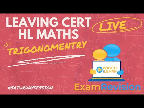Leaving Cert Maths Higher Level - Trigonometry