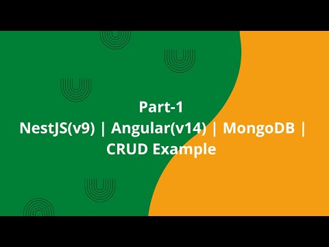 Part-1| NestJS(v9) | Angular(v14) | MongoDB | CRUD Example