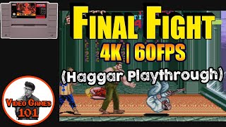 Final Fight Haggar Playthrough | Video Games 101
