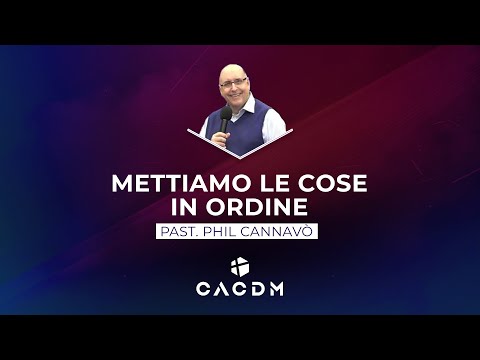 CACDM – Phil Cannavò – 11 Aprile 2021 – Mettiamo le cose in ordine