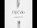 DJ Edo Gospel MiX 02