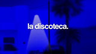 La Discoteca Music Video