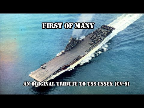 USS Essex (CV-9) Tribute Song – “First of Many”
