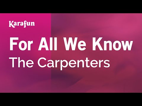 For All We Know - The Carpenters | Karaoke Version | KaraFun