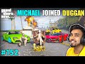 MICHAEL JOINED DUGGAN BOSS ARMY GTA V 152 GAMEPLAY TECHNO GAMERZ 152