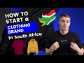 How To Start A Successful CLOTHING BRAND In South Africa 2024