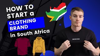 How to start a successful CLOTHING BRAND in South Africa (2024)