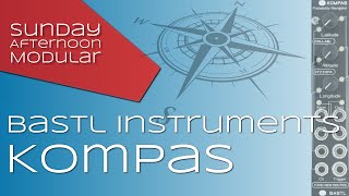 Video thumbnail for Bastl Instruments Kompas Introduction by SundayAfternoonModular
