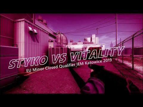 STYKO vs Vitality - Europe Minor Closed Qualifier - IEM Katowice 2019