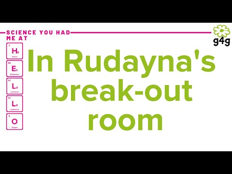 g4g Broadcast 1 - Rudayna's break out room