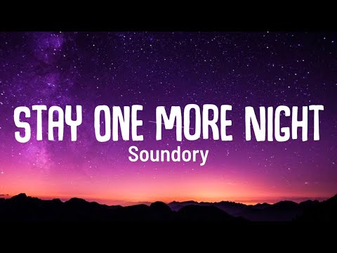 Stay One More Night - Soundory | Lyrics