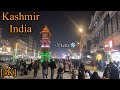 Kashmir India STUNNING Walking Tour In 4K Walk Tour On Busy Street Lal Chowk Srinagar Kashmir