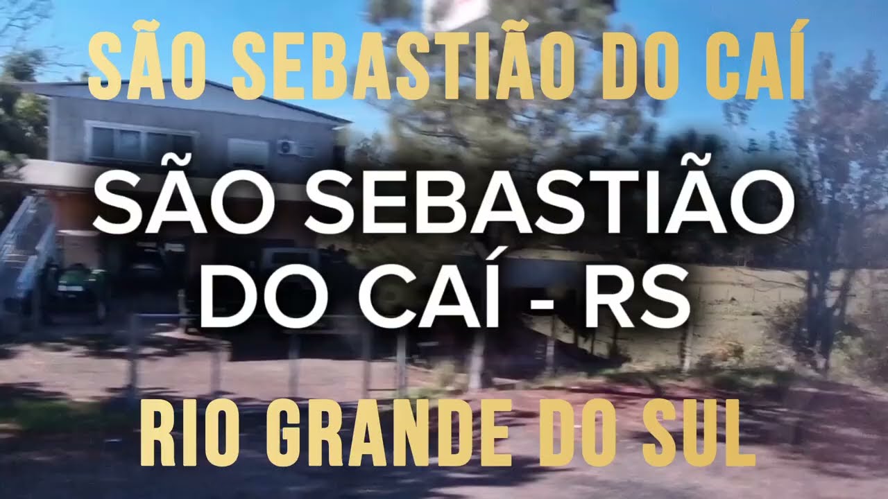SÃO SEBASTIÃO DO CAÍ - RS | Cidades do Mundo | Rio Grande do Sul 