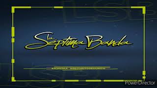 SE VA MURIENDO MI ALMA LA SÉPTIMA BANDA