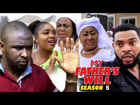 MY FATHER'S WILL (PART 5) - New Movie 2019 Latest Nigerian Nollywood Movie Full HD