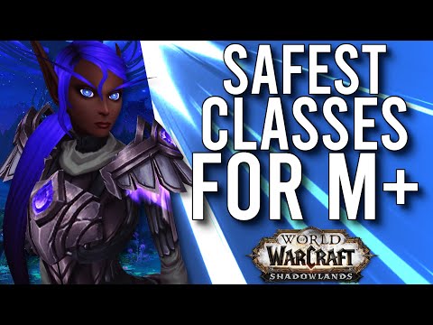 The 5 SAFEST Classes For Mythic Plus PUGS Season 1 In Shadowlands! -  WoW: Shadowlands 9.0