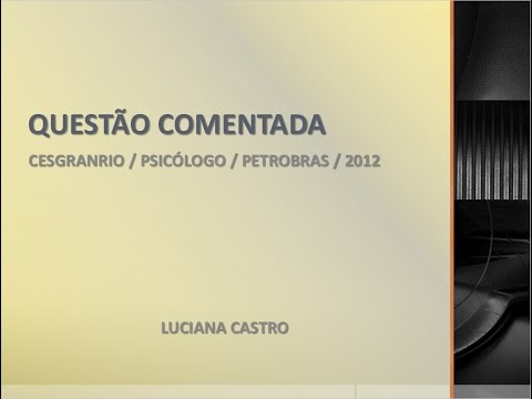 Questão Comentada | Cesgranrio | Petrobras 2012