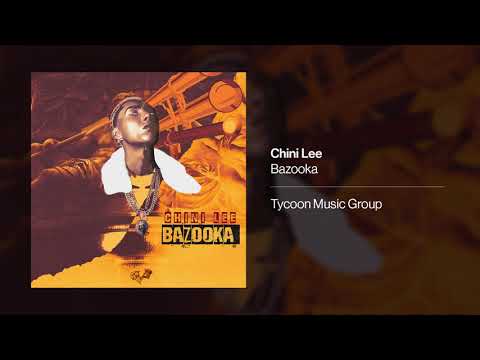 Chini Lee - Bazooka