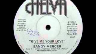 Sandy Mercer - Give Me Your Love