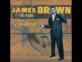 JAMES BROWN AND HIS FAMOUS FLAMES - GOT TO CRY / IT WAS YOU - FEDERAL 12364 - 11/59