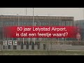 Lelystad Airport 50 jaar | Vijf vragen over jarig vliegveld  3