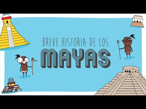 Una breve historia de los Mayas