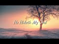 He Hideth My Soul || Piano instrumental Hymn with Lyrics || by Pianistang Cristiano