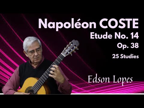 Etude, Op. 38, No. 14 by Napoléon Coste, performed by Edson Lopes