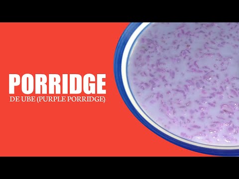 LUGAW de Ube | Purple Porridge | How To Cook Porridge Perfectly