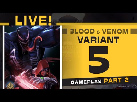 Variant 5 BLOOD & VENOM Part 2 100% Exploration Push LIVE | Marvel Contest of Champions
