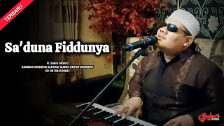 Download lagu Sholawat Sa'duna Fiddunya | H. Subro Alfarizi | O.G Alfariz Subro Entertainment mp3 Download lagu Sholawat Sa'duna Fiddunya | H. Subro Alfarizi | O.G Alfariz Subro Entertainment mp3