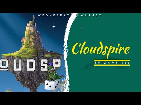 Wednesday Whimsy - Episode 211 - Cloudspire