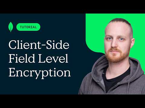 Java Meets MongoDB: A Deep Dive into Client-Side Field Level Encryption
