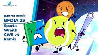 Download lagu [Sparta Remix] BFDIA 23 - Sparta Wraith CWE v4 Remix mp3