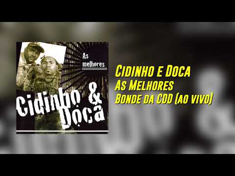 Cidinho e Doca - Bonde da CDD (ao vivo)