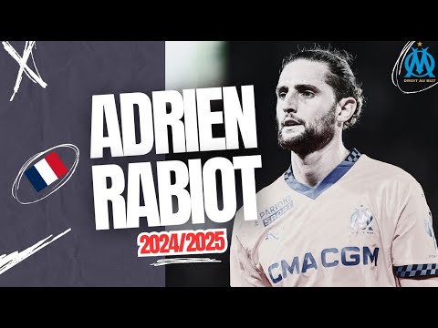 ADRIEN RABIOT | New Leader In Marseille