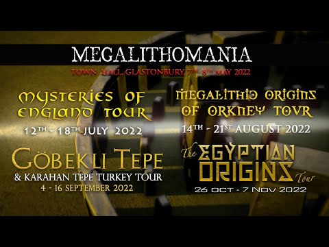 Megalithomania Group Tours and Conference 2022 | What Were The Ancients Up To ?
