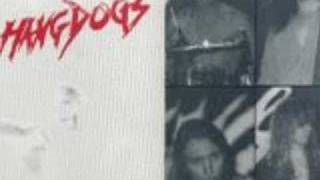 Hangdogs - Kill or Be Killed