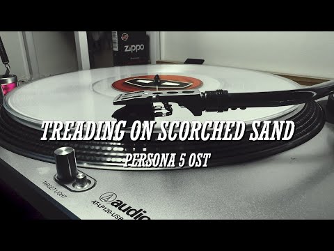 Treading on Scorched Sand / Persona 5 vinyl ver (4K)