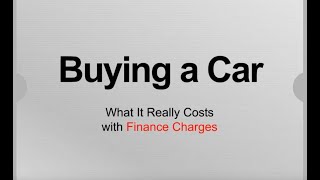 Buying a Car: What It Really Costs with Finance Charges