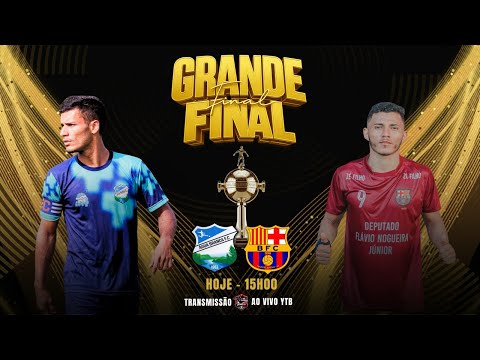 AGUA BRANCA X BARCELONA - GRANDE FINAL - MUNICIPAL MANOELEMIDENSE 2026