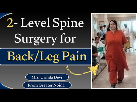 2 - Level Spine Surgery for Back/Leg Pain