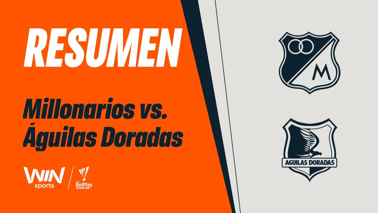 Millonarios vs Rionegro Águilas Doradas Highlights