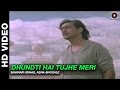 Dhundti Hai Tujhe Meri Mera Dharam Manhar Udhas Asha Bhosle Jackie Shroff Amrita Singh