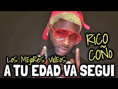 Los Mejores Videos de A Tu Edad Va Segui #10 | Rico Coño